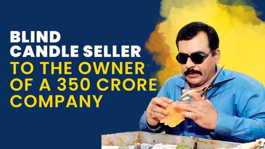 नेत्रहीन उद्यमी भावेश भाटिया मोमबत्ती बनाते हुए – Sunrise Candles की सफलता की प्रेरक कहानी
